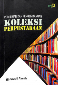 Pemilihan dan pengembangan koleksi perpustakaan