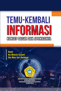 Temu kembali informasi : konsep dasar dan aplikasinya