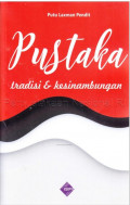 Pustaka: tradisi dan kesinambungan