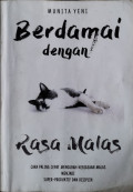 Berdamai dengan rasa malas : cara paling cepat mengubah kebiasaan malas menjadi super-produktif dan disiplin