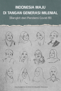 Indonesia Maju di Tangan Generasi Milenial (Bangkit dari Pandemi Covid-19)