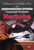 Pelaksanaan pendidikan Islam dan implementasinya terhadap penanggulangan penyalahgunaan narkoba