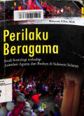 Perilaku beragama: studi sosiologi terhadap asimilasi agama dan budaya di Sulawesi Selatan