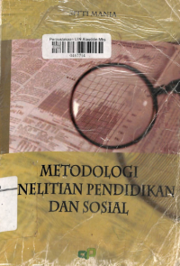 Metodologi penelitian pendidikan dan sosial