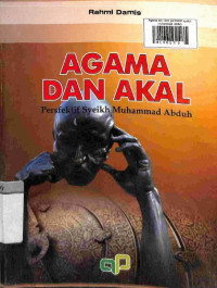 Agama dan akal: persfektif Syeikh Muhammad Abduh