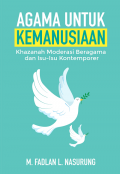 Agama untuk kemanusiaan (khazanah moderasi beragama dan isu-isu kontemporer)