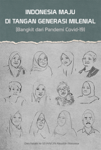 Image of Indonesia Maju di Tangan Generasi Milenial (Bangkit dari Pandemi Covid-19)